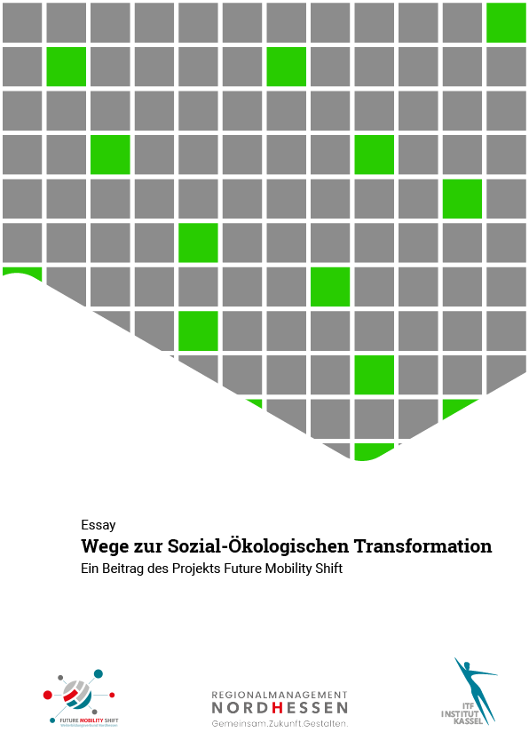 Essay: Wege zur Sozial-Ökologischen Transformation. Ein Beitrag des Projekts Future Mobility Shift.